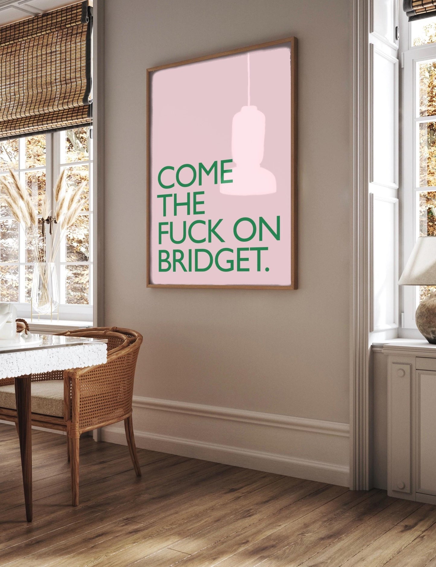 Bridget Jones’s Diary Print: Come the fuck on Bridget Wall Art Poster