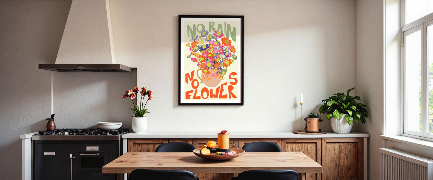 No Rain No Flowers Print: Positive Quote, Colorful Wall Art, Poster